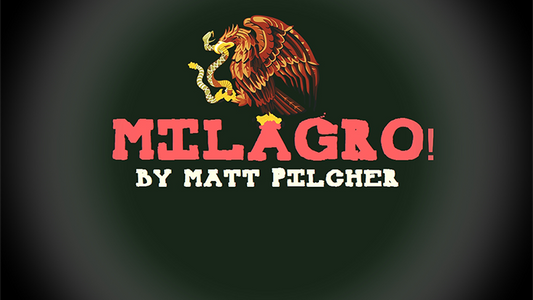 Milagro! by Matt Pilcher video DOWNLOAD - MagicTricksUSA