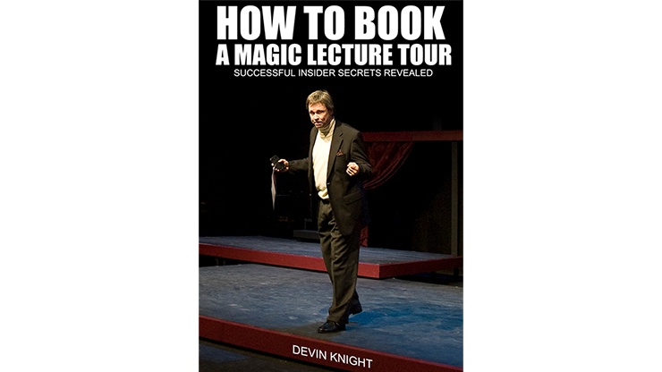 So You Want To Do A Magic Lecture Tour by Devin Knight eBook DOWNLOAD - MagicTricksUSA