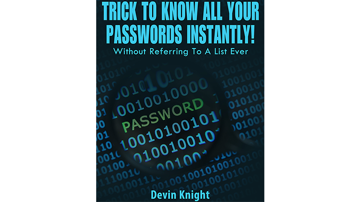 Trick To Know All Your Passwords Instantly! (Written for Magicians) by Devin Knight eBook DOWNLOAD - MagicTricksUSA