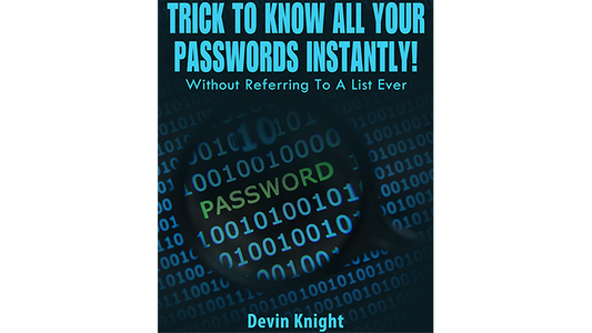 Trick To Know All Your Passwords Instantly! (Written for Magicians) by Devin Knight eBook DOWNLOAD - MagicTricksUSA