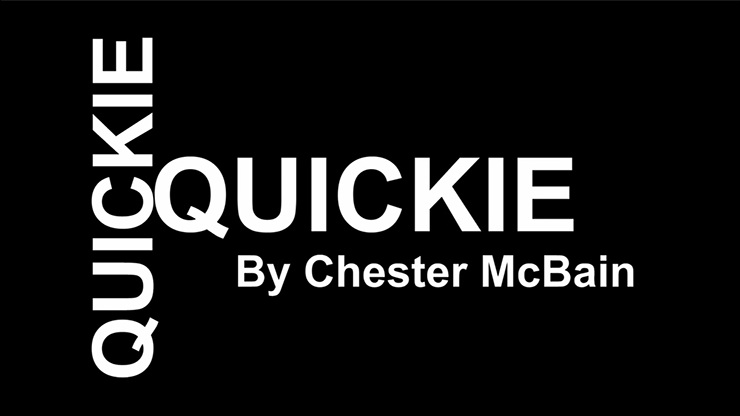 Quickie by Chester McBain video DOWNLOAD - MagicTricksUSA