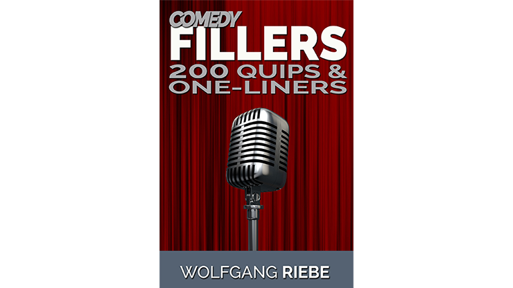 Comedy Fillers 200 Quips & One-Liners by Wolfgang Riebe eBook DOWNLOAD