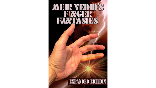 MEIR YEDID'S FINGER FANTASIES: EXPANDED EDITION - Book