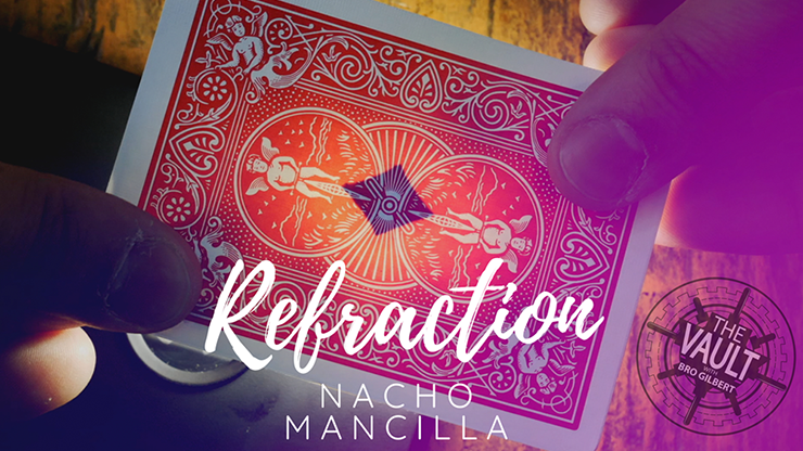 The Vault - Refraction by Nacho Mancilla video DOWNLOAD - MagicTricksUSA