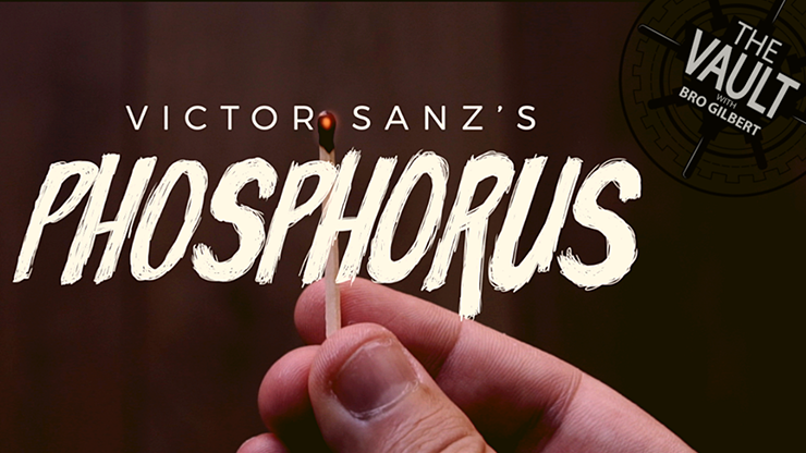 The Vault - Phosphorus by Victor Sanz video DOWNLOAD - MagicTricksUSA