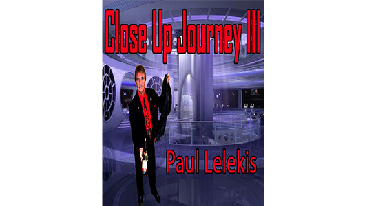 Close Up Journey III by Paul A. Lelekis eBook DOWNLOAD