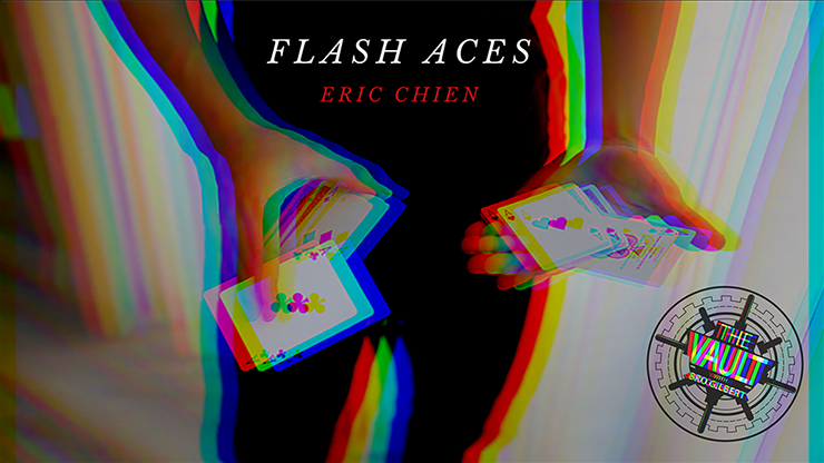 The Vault - Flash Aces by Eric Chien video DOWNLOAD - MagicTricksUSA