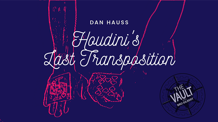The Vault - Houdini's Last Transposition by Dan Hauss video DOWNLOAD - MagicTricksUSA
