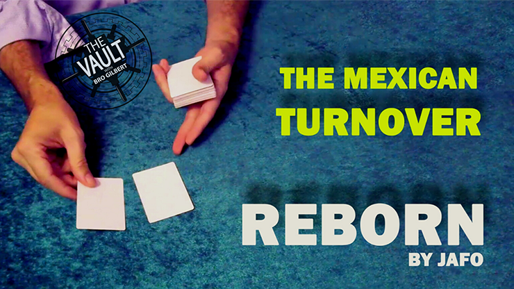 The Vault - The Mexican Turnover: Reborn by Jafo Mixed Media DOWNLOAD - MagicTricksUSA