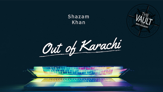 The Vault - Out of Karachi by Shazam Khan Mixed Media DOWNLOAD - MagicTricksUSA