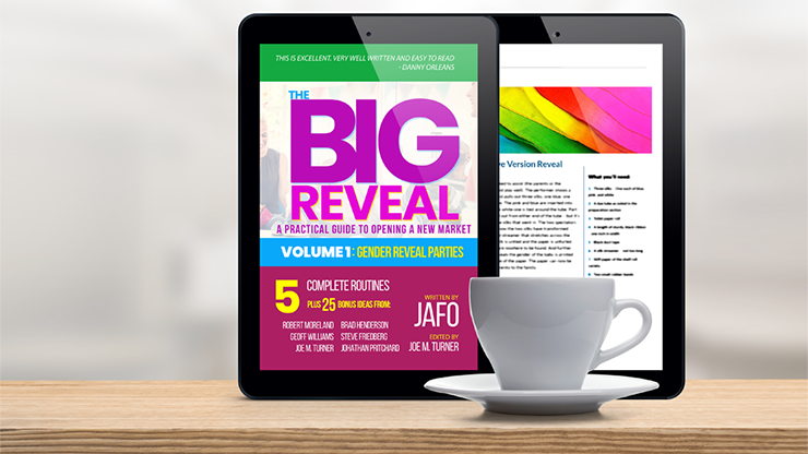 The Big Reveal: A Practical Guide to Opening a New Market Volume 1 - Gender Reveal Parties by Jafo eBook DOWNLOAD - MagicTricksUSA