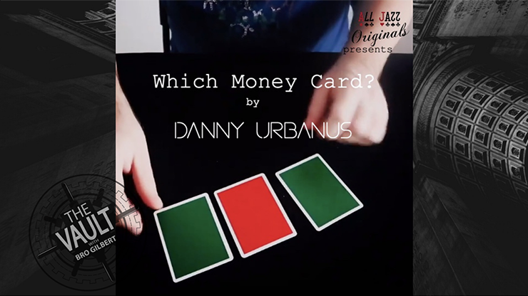 The Vault - Which Money Card by Danny Urbanus - MagicTricksUSA