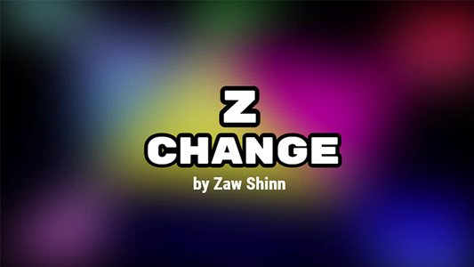 Z Change by Zaw Shinn video DOWNLOAD - MagicTricksUSA