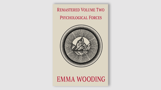 Remastered Volume Two - Psychological Forces by Emma Wooding eBook DOWNLOAD - MagicTricksUSA