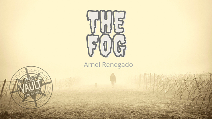 The Vault - The Fog by Arnel Renegado video DOWNLOAD - MagicTricksUSA