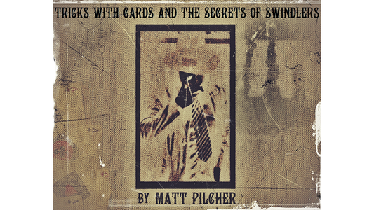 Tricks With Cards & The Secrets Of Swindlers By Matt Pilcher - Ebook DOWNLOAD - MagicTricksUSA