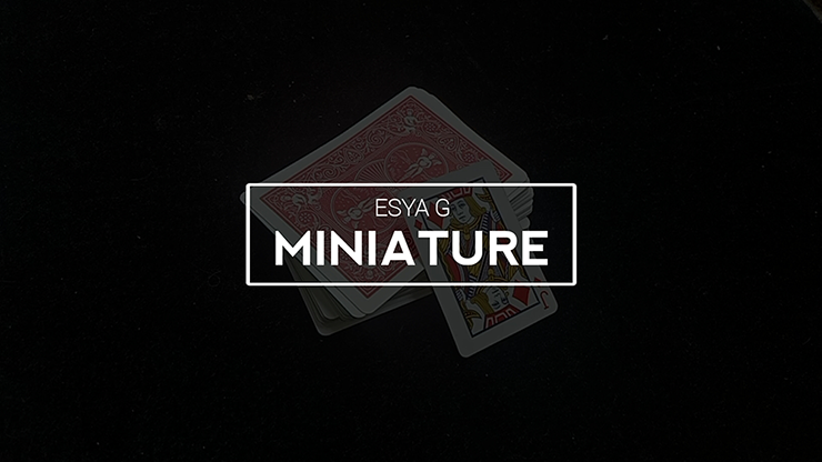 Miniature by Esya G video DOWNLOAD - MagicTricksUSA