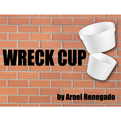 Wreck Cup by Arnel Renegado - Video DOWNLOAD - MagicTricksUSA